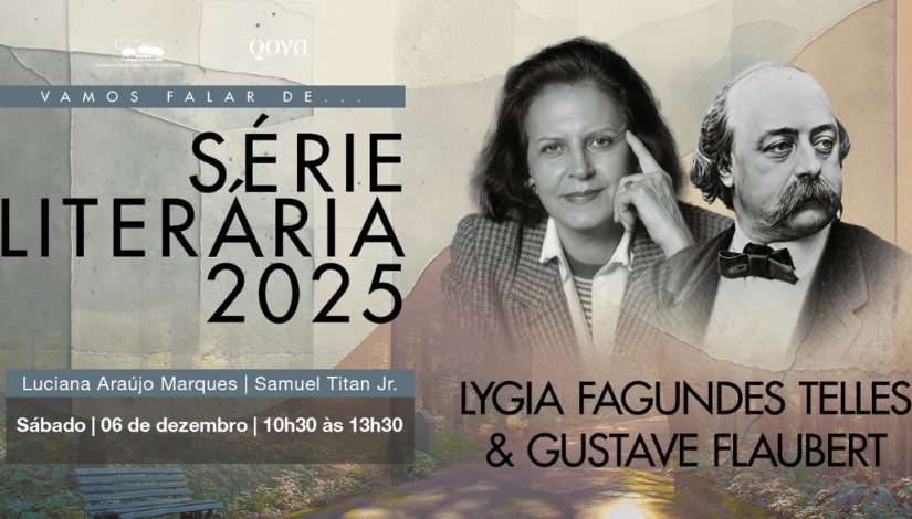 Lygia Fagundes Telles & Gustave Flaubert