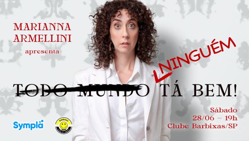 Stand up "Marianna Armellini em Ninguém tá bem", Clube Barbixas
