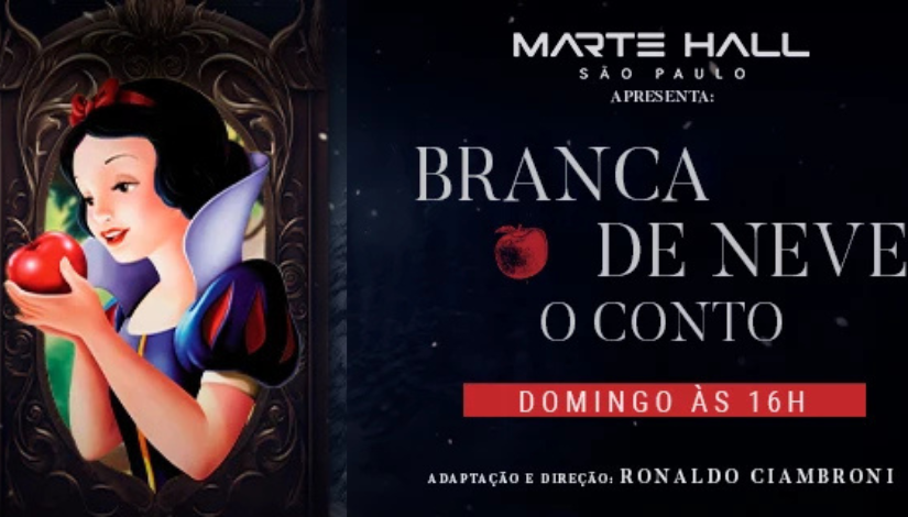 Branca de Neve - 13/07 às 16h
