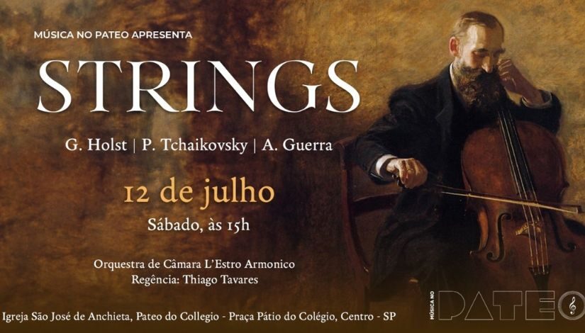 Música no Pateo apresenta "Strings", (sábado, 12 de julho às 15h)
