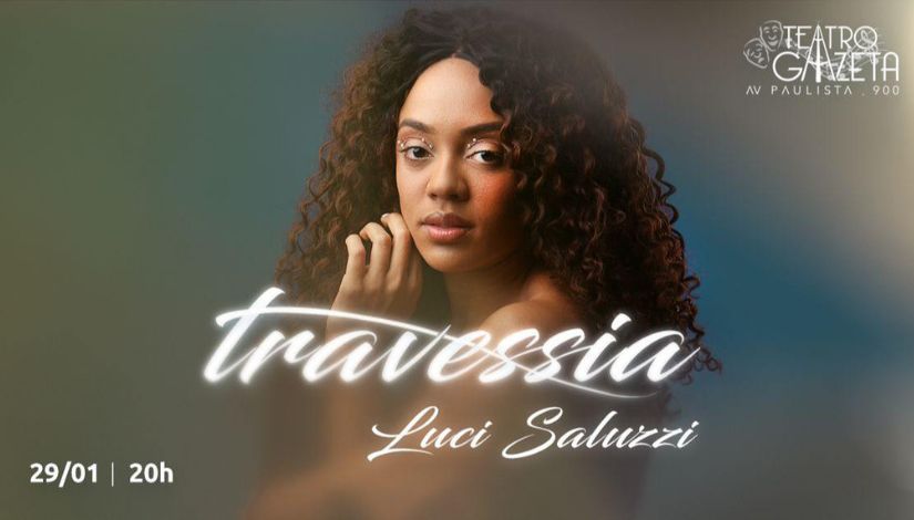 Travessia | Show Luci Saluzzi