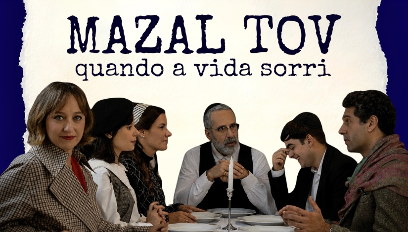 Mazal Tov - Quando a Vida Sorri (Ensaio Aberto)