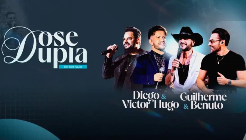 Dose Dupla com Guilherme & Benuto + Diego & Victor Hugo